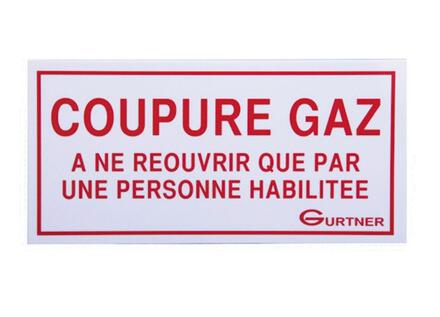 PLAQUE SIGNALETIQUE - "Coupure gaz - A ne réouvrir que par une personne habilitée"